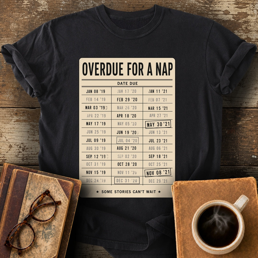 Overdue for a Nap Tee - black shirt mockup